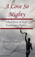 A Love So Mighty