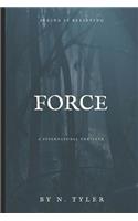 Force: A Supernatural Thriller