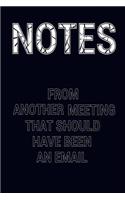 Notes from Another Meeting That Should Have Been an Email