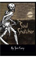 The Soul Snatcher