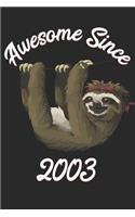 Awesome Since 2003: Sloth Notebook and Journal to Write in for 16 Year Old Boy Girl / 6x9 Unique Diary / 100 Blank Lined Pages / Happy 16th Birthday Gift Composition Bo