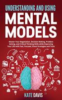 Understanding and Using Mental Models