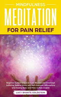 Mindfulness Meditation for Pain Relief