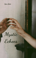 Mystic Echoes