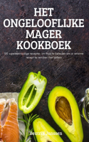 Het Ongelooflijke Mager Kookboek
