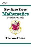 KS3 Maths Workbook - Foundation (answers sold separately): (CGP KS3 Workbooks)