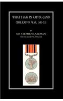 What I Saw in Kaffir-Land(the Kaffir War 1850-53)