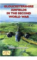 Gloucestershire Airfields in the Second World War