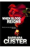 When Blood Reigns