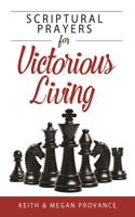 Scriptural Prayers for Victorious Living