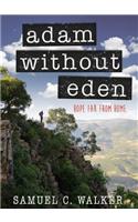 Adam Without Eden