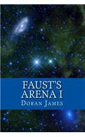 Faust's Arena I