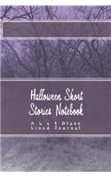 Halloween Short Stories Notebook: A 6 x 9 Blank Lined Journal