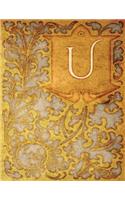 Monogram "U" Sketchbook: Blank Art Pad Notebook Journal(21 Monogram Nouveauone 150 Sketch)
