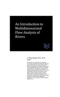 Introduction to Multidimensional Flow Analysis of Rivers