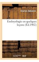Embryologie En Quelques Leçons