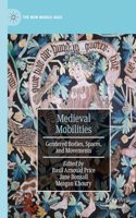 Medieval Mobilities