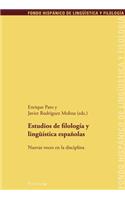 Estudios de Filologia Y Lingueistica Espanolas