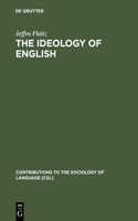 Ideology of English: French Perceptions of English as a World Language