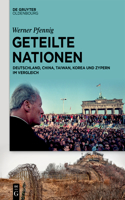 Geteilte Nationen: Deutschland, China, Taiwan, Korea Und Zypern Im Vergleich