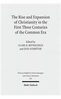 The Rise and Expansion of Christianity in the First Three Centuries of the Common Era