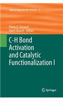 C-H Bond Activation and Catalytic Functionalization I