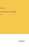 Life and Letters of Hugh Miller