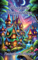 Magische Wohnstätten