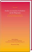 Studien Zur Ionischen Architektur Auf Der Peloponnes: Von Den Anfangen in Archaischer Zeit Bis Zum Ende Der Hellenistischen Epoche