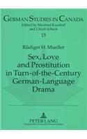 Sex, Love and Prostitution in Turn-of-the-century German-language Drama