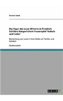 Figur der Luise Millerin in Friedrich Schillers bürgerlichem Trauerspiel 'Kabale und Liebe'