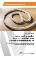 Untersuchung Der Marktsituation Von Sprachdiensten Uber IP