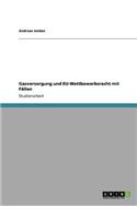 Gasversorgung und EU-Wettbewerbsrecht mit Fällen