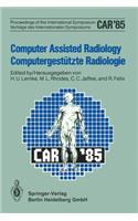 Computer Assisted Radiology / Computergestützte Radiologie