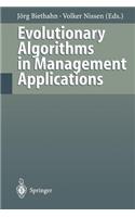 Evolutionary Algorithms in Management Applications