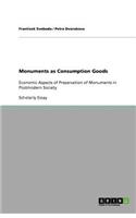 Monuments as Consumption Goods