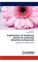 Exploitation of Medicinal Plants for Potential Bioactive Compounds