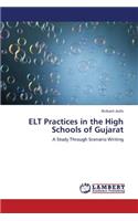 ELT Practices in the High Schools of Gujarat