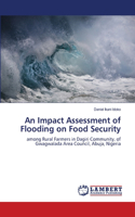 An Impact Assessment of Flooding on Food Security