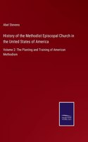 History of the Methodist Episcopal Church in the United States of America