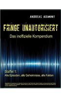 Fringe unautorisiert - Das inoffizielle Kompendium Staffel 1