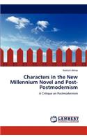 Characters in the New Millennium Novel and Post-Postmodernism