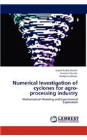 Numerical Investigation of Cyclones for Agro-Processing Industry