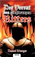 Der Verrat Des Schwarzen Ritters
