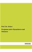 Pergamon unter Byzantinern und Osmanen