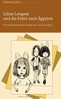 Lilian Longear und die Fahrt nach Ägypten