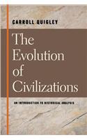 The Evolution of Civilizations An Introduction to Historical Analysis