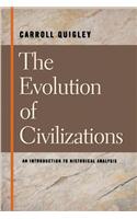 The Evolution of Civilizations An Introduction to Historical Analysis