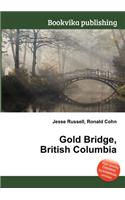 Gold Bridge, British Columbia: (English)