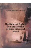 The History of England from the Accession of James the Second Volume 2: (English)